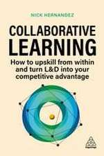 Collaborative Learning – How to Upskill from Within and Turn L&D into Your Competitive Advantage