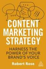 Content Marketing Strategy – Harness the Power of Your Brand′s Voice