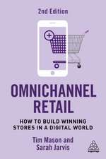 Omnichannel Retail – How to Build Winning Stores in a Digital World