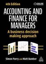 Accounting and Finance for Managers – A Business Decision Making Approach