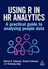 Using R in HR Analytics – A Practical Guide to Analysing People Data