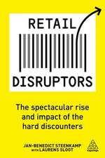 Retail Disruptors – The Spectacular Rise and Impact of the Hard Discounters