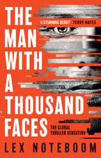 The Man with a Thousand Faces: The gripping, unputdownable debut from the global thriller sensation!
