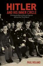 Hitler and His Inner Circle