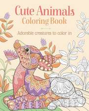 Cute Animals Coloring Book: Adorable Creatures to Color in