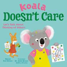Koala Doesn't Care