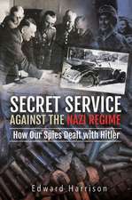 Secret Service Against the Nazi Regime