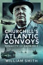 Churchill's Atlantic Convoys