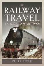 Railway Travel in World War Two