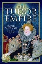 The Tudor Empire