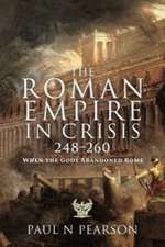 The Roman Empire in Crisis, 248 260