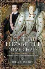 The Son that Elizabeth I Never Had