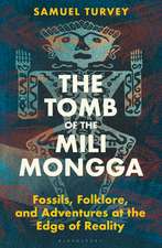 The Tomb of the Mili Mongga: Fossils, Folklore, and Adventures at the Edge of Reality