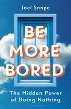 Be More Bored