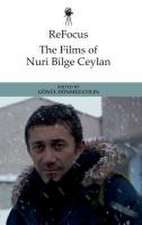 Refocus: The Films of Nuri Bilge Ceylan