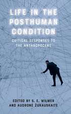 Life in the Posthuman Condition