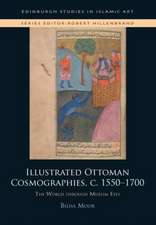 Illustrated Ottoman Cosmographies, C. 1550-1700