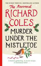 Coles, R: Murder Under the Mistletoe