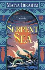 Serpent Sea: Sequel to Spice Road, the Sunday Times bestselling Arabian-inspired YA fantasy
