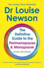 The Definitive Guide to the Perimenopause and Menopause - The Sunday Times bestseller 2024