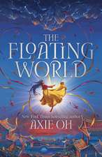 The Floating World: The epic fantasy romance about destiny, and the power of light in a world of darkness