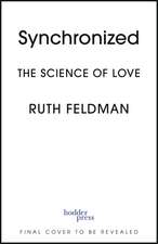 Synchronized: The Science of Love