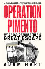 Operation Pimento: A secret mission, a sole survivor, an epic escape