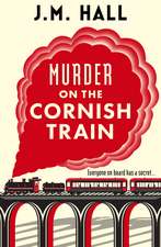Murder on the Cornish Train: A totally gripping British cosy murder mystery
