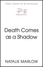 Death Comes as a Shadow