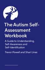 The Autism Self-Assessment Workbook: A guide to understanding, self-awareness and self-identification