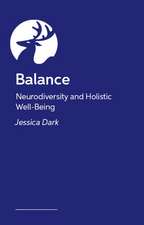 Balance: Neurodiversity and Holistic Well-Being