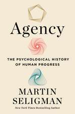 Agency: The Psychological History of Human Progress