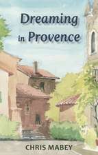 Dreaming in Provence