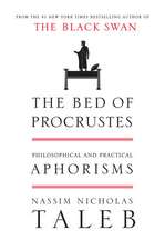 The Bed of Procrustes: Philosophical and Practical Aphorisms