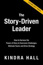 The Story Edge: How Leaders Harness the Power of Stories to Win in Business