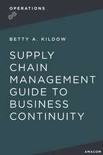 A Supply Chain Management Guide to Business Continuity