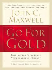 Go for Gold: Inspiration to Increase Your Leadership Impact