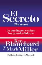 El secreto: Lo que saben y hacen los grandes líderes