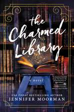 The Charmed Library: A Novel