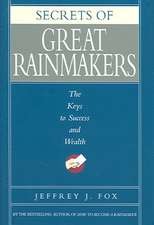 Secrets of Great Rainmakers