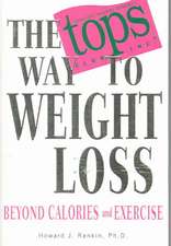 The TOPS Way to Weight Loss: Beyond Calories and Excercise