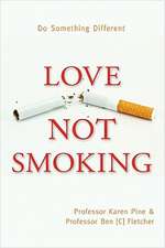 Love Not Smoking