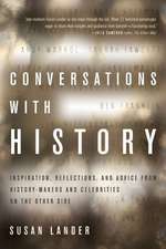 Conversations with History