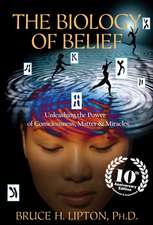 The Biology of Belief 