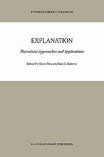 Explanation: Theoretical Approaches and Applications