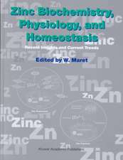 Zinc Biochemistry, Physiology, and Homeostasis: Recent Insights and Current Trends