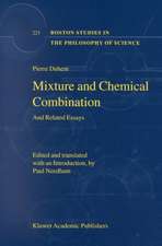 Mixture and Chemical Combination: And Related Essays