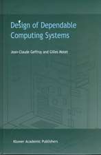 Design of Dependable Computing Systems