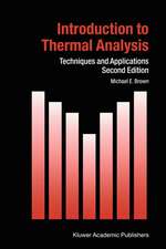 Introduction to Thermal Analysis: Techniques and Applications