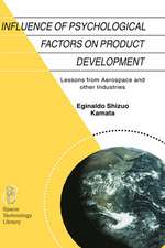 Influence of Psychological Factors on Product Development: Lessons from Aerospace and other Industries